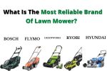 What Is The Most Reliable Brand Of Lawn Mower_