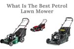 What Is The Best Petrol Lawn Mower